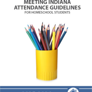2025-2026 Meeting Indiana Attendance Guidelines for Homeschool Students ebook