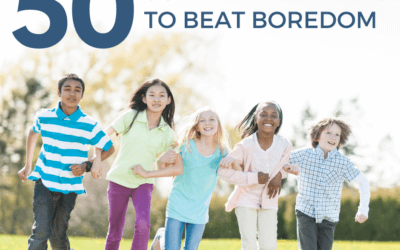 50 Screen-Free Ideas to Beat Boredom