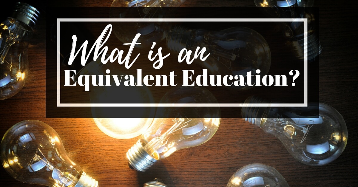 What is an Equivalent Education