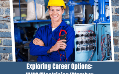 Exploring Career Options: HVAC/Electrician/Plumber