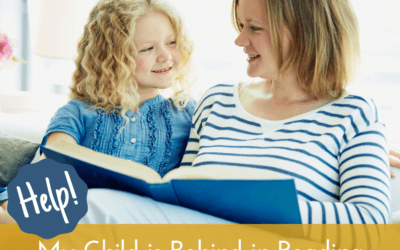 Help! My Child is Behind in Reading