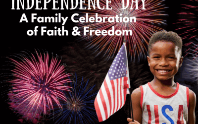 Independence Day: A Family Celebration of Faith & Freedom