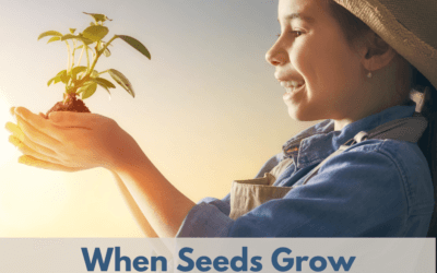 When Seeds Grow