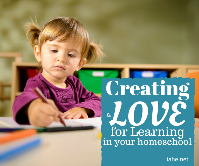 Creating a Love for Learning in Your Homeschool - Indiana Association ...