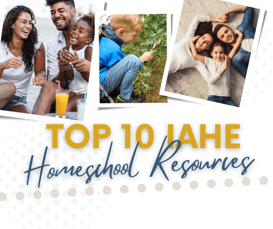 Top 10 IAHE Resources Indiana Association of Home Educators